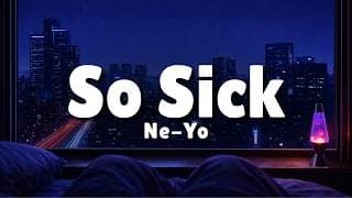 Ne-Yo - So Sick (Lyrics) | Late Night Bedroom Visualizer [4K]