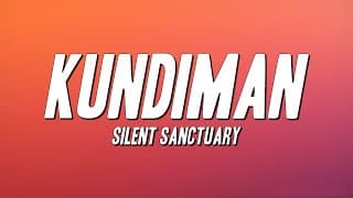 Silent Sanctuary - Kundiman (Lyrics)