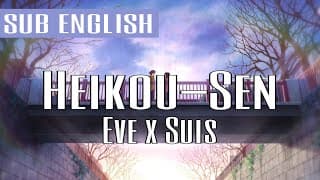 Heikou-Sen [平行線]/Eve x Suis LYRICS SUB ENGLISH