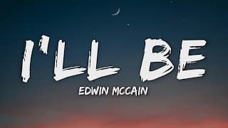 Edwin McCain - I'll Be (Lyrics)