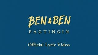 Ben&Ben - Pagtingin | Official Lyric Video